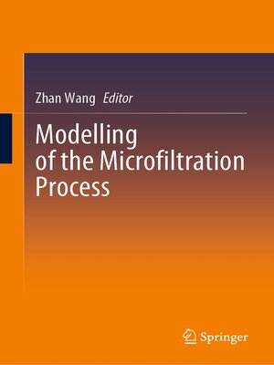 cover image of Modelling of the Microfiltration Process